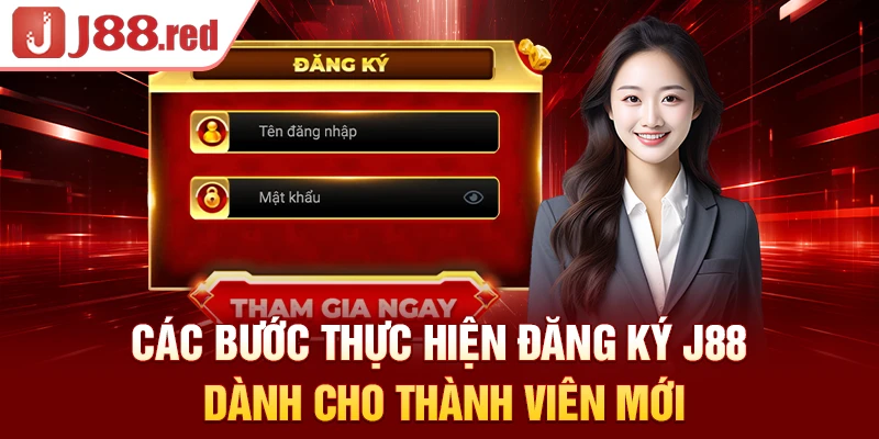 Các bước thực hiện đăng ký J88 dành cho thành viên mới